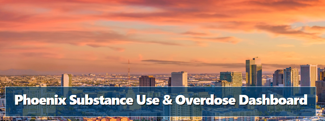 An image of the Phoenix Substance Use and Overdose Dashboard banner.